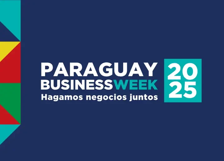 Paraguay Business Week 2025 Paraguay Business Week 2025